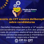 Plenário do CFT encerra deliberações sobre candidaturas