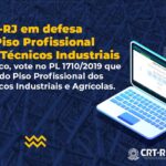 CRT-RJ em defesa do Piso Profissional dos Técnicos Industriais