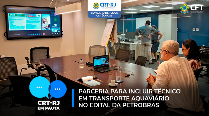 PARCERIA PARA INCLUIR TÉCNICO EM TRANSPORTE AQUAVIÁRIO NO EDITAL DA PETROBRAS