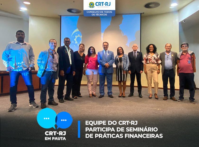 EQUIPE DO CRT-RJ PARTICIPA DE SEMINÁRIO DE PRÁTICAS FINANCEIRAS