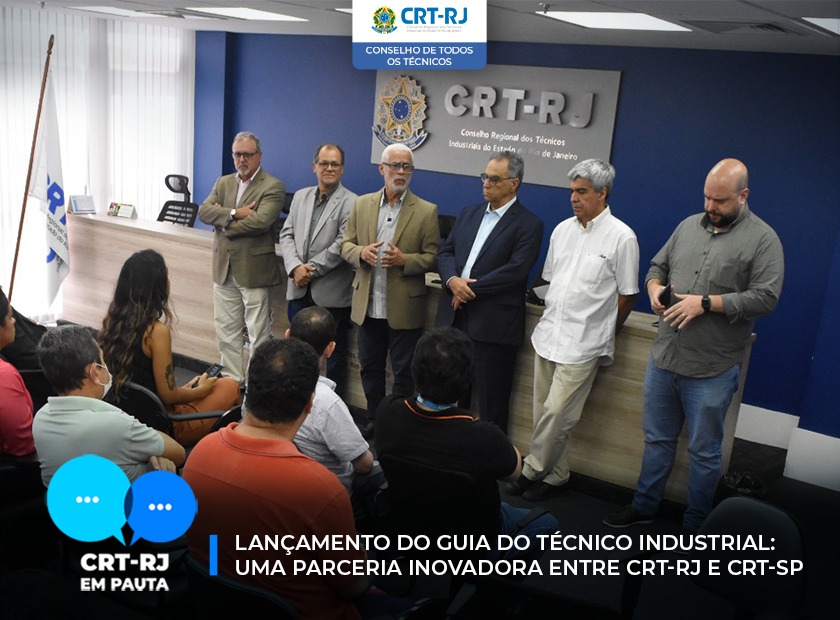 Lançamento do Guia do Técnico Industrial: parceria inovadora CRT-RJ e CRT-SP
