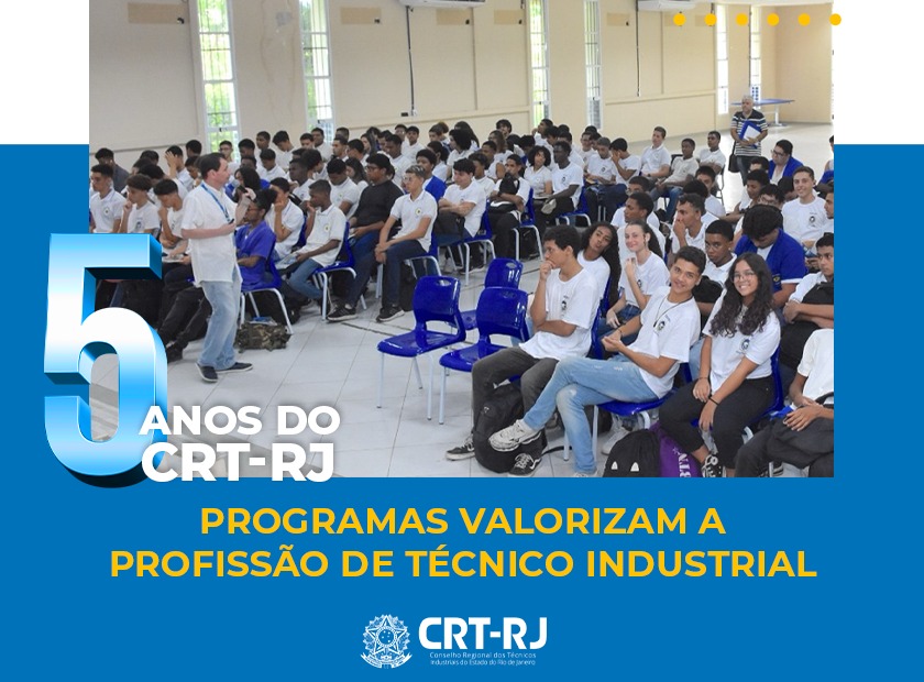 PROGRAMAS VALORIZAM A PROFISSÃO DE TÉCNICO INDUSTRIAL