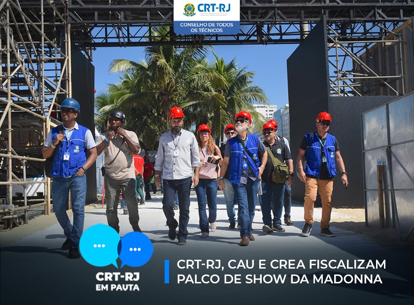 CRT-RJ, CREA e CAU REALIZAM FISCALIZAÇÃO NO SHOW DA MADONNA