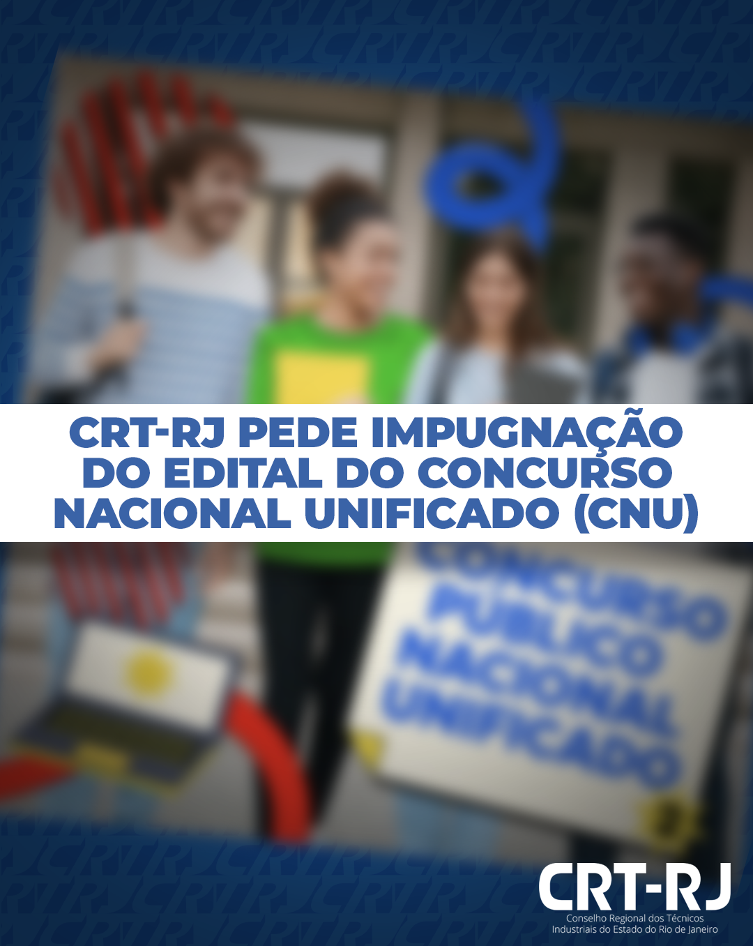CRT-RJ PEDE IMPUGNAÇÃO DO EDITAL DO CONCURSO NACIONAL UNIFICADO (CNU)